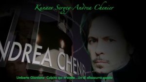 У.Джордано Андре Шенье Импровизация-Сергей Кунаев / U.Giordano Andrea Chenier  L'improvviso-S.Kunaev