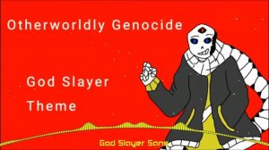 Nhạc god slayer sans