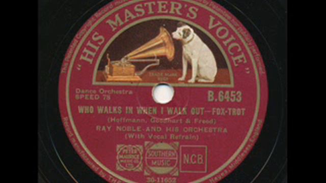 Al Bowlly with Ray Noble, Who Walks In When I Walk Out. London 1934 смотреть онлайн