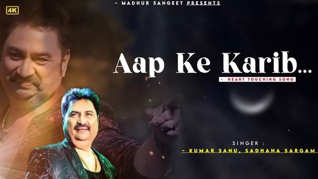 Aap Ke Karib Hum Rehte Hai - Kumar Sanu | Sadhana Sargam | Romantic Song| Kumar Sanu Hits Songs