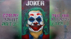 Spray Paint Art 24 - Джокер (клоун Хоакина Феникса)|Joker (Joaquin Phoenix) #Faster.mp4