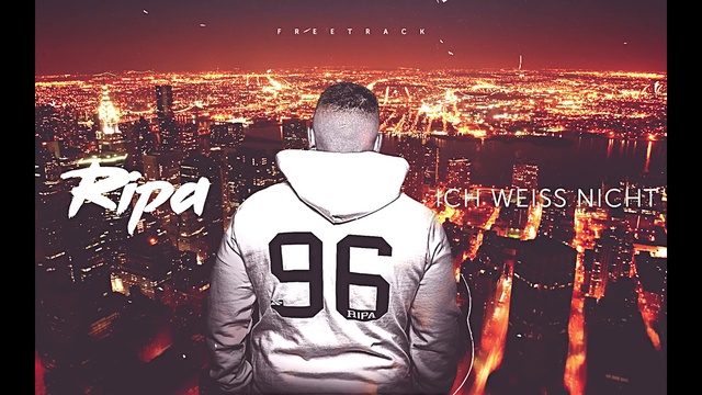 Ripa 96er - Ich weiss nicht - Exclusive Freetrack смотреть онлайн