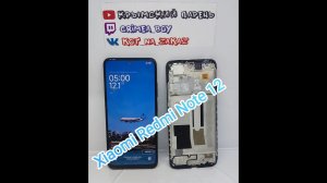 Xiaomi Redmi Note 12 - разбор и замена средней части