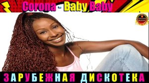 Corona - Baby Baby.