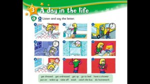 Kids Box 3, Unit 3.1 A day in the life. Listen and say the letter.