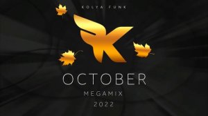 Kolya Funk - October 2022 Megamix