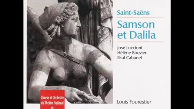 Camille Saint-Saëns_ Samson et Dalila