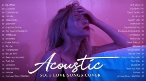 Top Hits English Acoustic Cover Love Songs Playlist 2022 - Best Acoustic Guitar Cover Of Popular