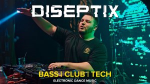 Diseptix - Bass House & Tech House - Live DJ Stream 13.10.22