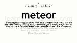 Pronunciation of Meteor | Definition of Meteor