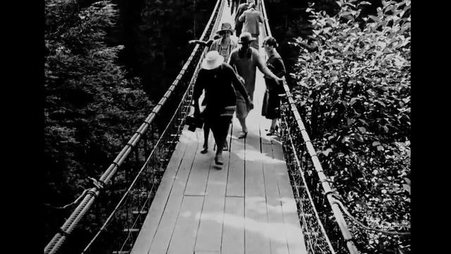 Capilano Suspension Bridge ca 1933 смотреть онлайн