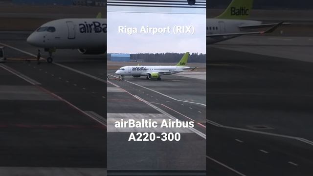 airBaltic Airbus A220-300 at Riga Airport (RIX) #shorts
