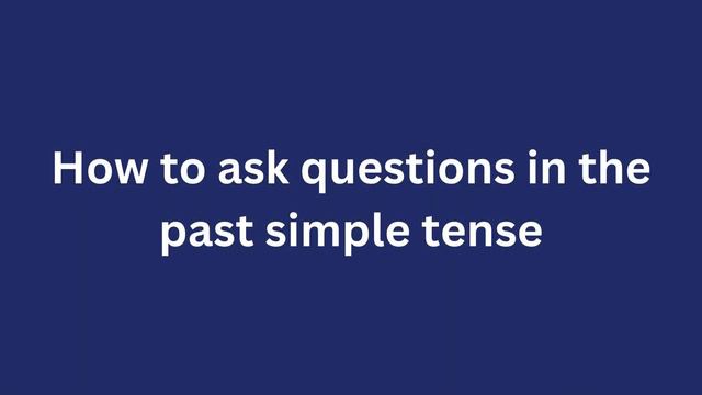 How to Use the Past Simple Tense in English смотреть онлайн