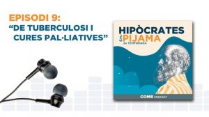 Hipòcrates en pijama T2 Episodi 9: De tuberculosi i cures pal·liatives