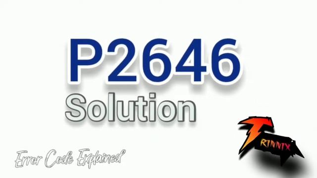 P2646 Error code explained and solution