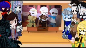 ||-||Sans AU react to...||-||Rus/Eng||-||