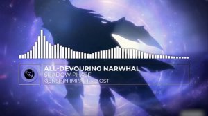 All-Devouring Narwhal | All Phase - Genshin Impact 4.2 OST