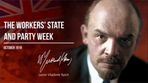 Lenin V.I. — The Workers' State and Party Week (10.19)