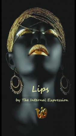 Lips by The Internal Expression