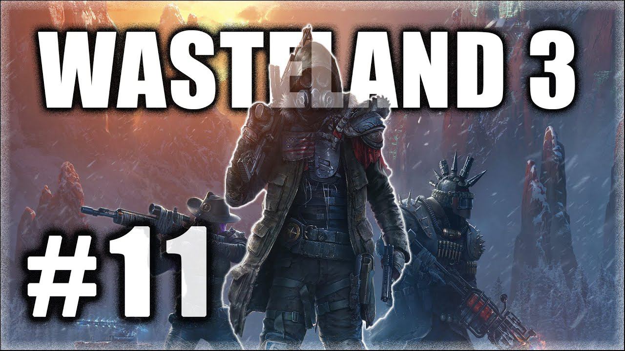 Wasteland 3. Прохождение. Часть 11. Прибыли в Диковинариум. Контрабандисты. #Wasteland3