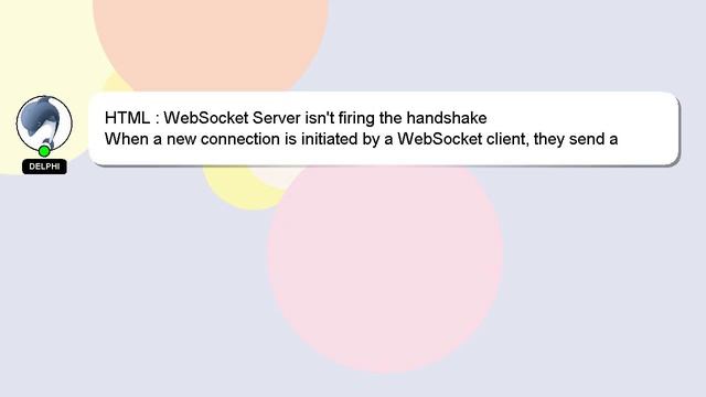HTML : WebSocket Server isn't firing the handshake