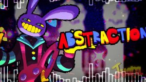 ABSTRACTION - An Amazing Digital Circus MEGALOVANIA