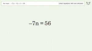 Linear equation with one unknown: Solve -7(n-6)+1=99 step-by-step solution