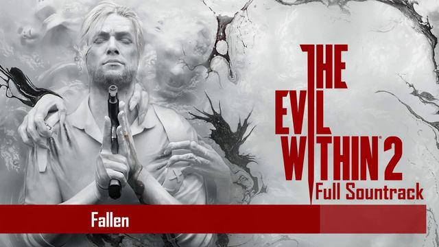 The Evil Within 2 Soundtrack - Fallen смотреть онлайн
