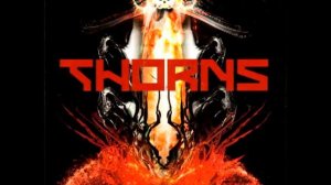 Thorns full album