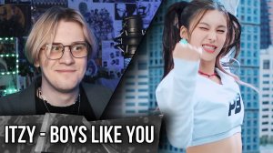 ITZY - Boys Like You ! Реакция