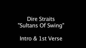 Как играть на гитаре Sultans of Swing - Dire Straits (Mark Knopfler) ч.1 Вступление и Куплет №1