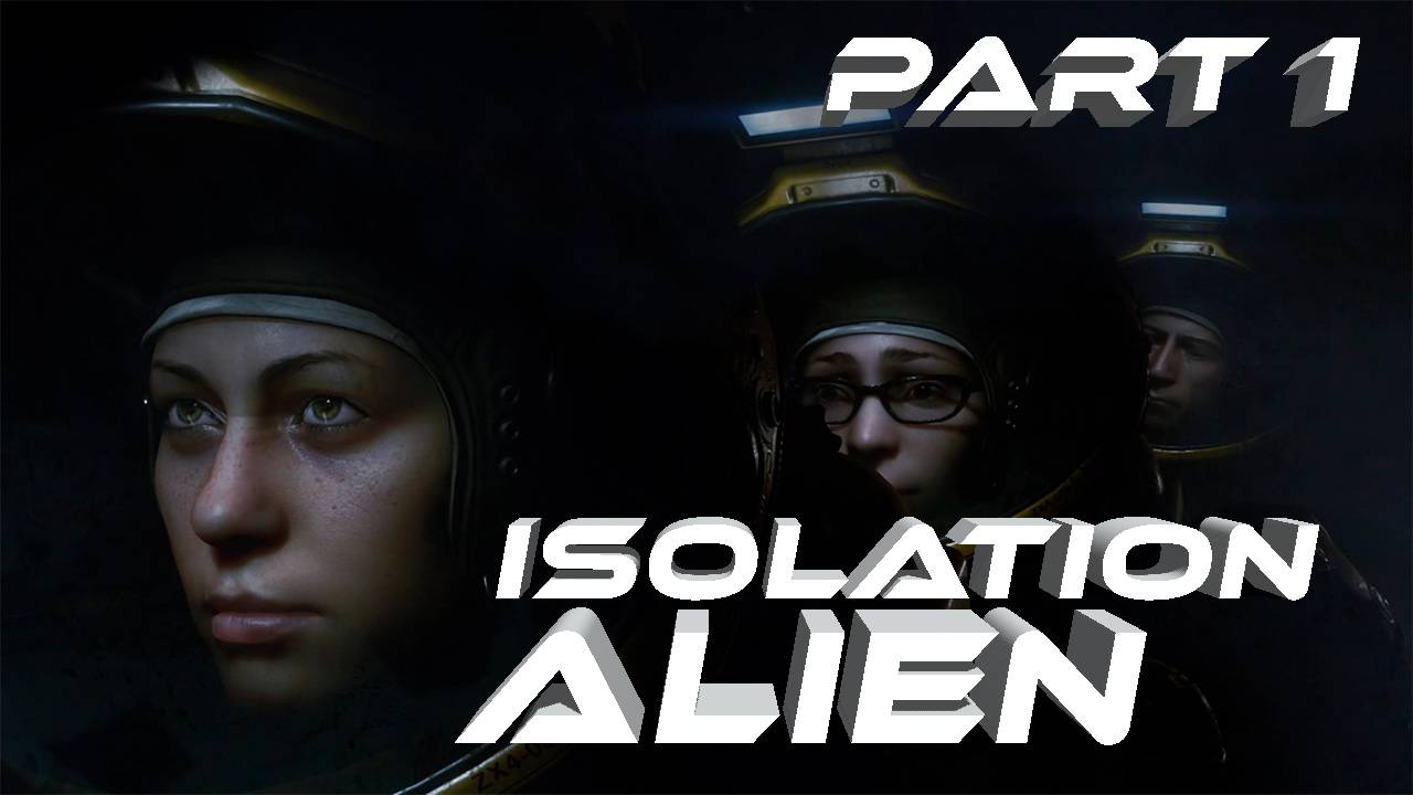 Alien Isolation Чужой Изоляция. Прохождение На максимальной сложности в VR гарнитуре серия #1