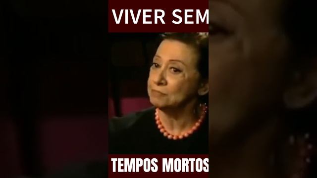 A importância do passado! Fernanda Montenegro interpreta texto de Simone Beauvoir