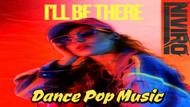 🎶 NIVIRO - I'll Be There 🔥
Dance Pop | Free Music 2024