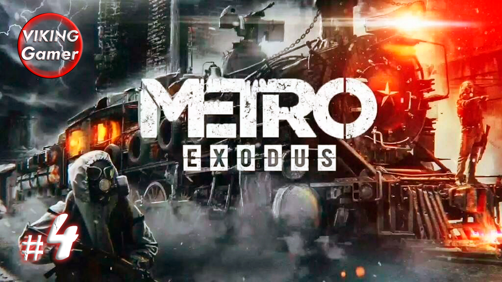 Metro Exodus (рус. «Метро Исход») — прохождение   # -4