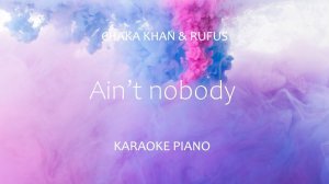 Ain't nobody | piano backing track | karaoke