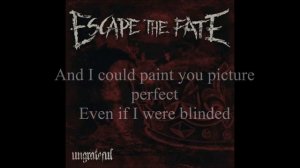 Escape The Fate -Picture Perfect + Lyrics