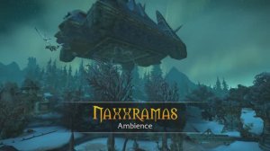 Naxxramas - Music & Ambience - World of Warcraft