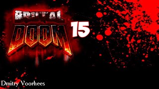 Project _Ностальгия_Прохождение Brutal Doom # 15 {2010}