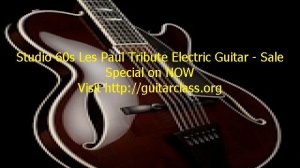 Gibson Tribute Electric Guitar - Brief Special on NOW from Amazon.mp4