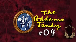 The Addams Family ? Семейка Адамс ? №4