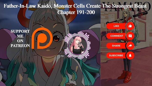 Father In Law Kaido, Monster Cells Create The Strongest Beasts | Chapter 191-200 | Audiobook
