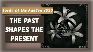 Lords of the Fallen 2023. Трофей " Предложите Молху чашу откровений The Past Shapes the Present "