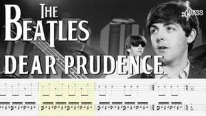 The Beatles - Dear Prudence (Bass + Drum Tabs) By Paul McCartney & Ringo Starr