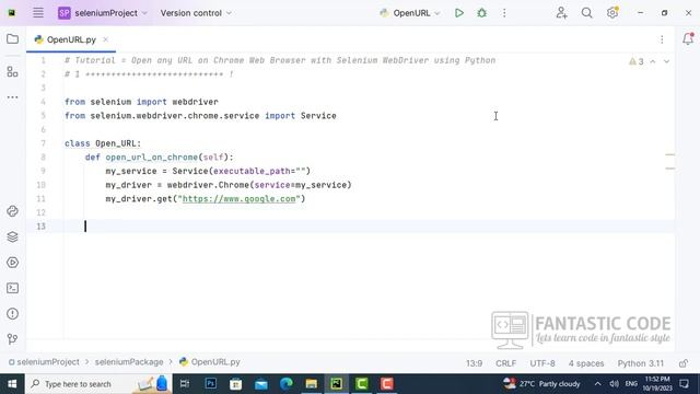 How to Open any URL on Chrome Web Browser | Selenium WebDriver with Python | Tutorial 5