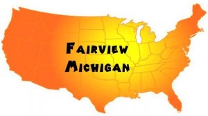 How to Say or Pronounce USA Cities — Fairview, Michigan