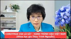 CORDYMAX CS4 LÀ GÌ ? - HÀNH TRÌNH VÀO VIỆT NAM