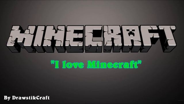 I Love Minecraft ( Minecraft Song )