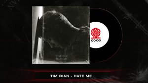 Tim Dian - HATE ME (2022)