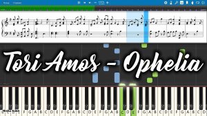 Tori Amos - Ophelia [Piano Tutorial | Sheets | MIDI] Synthesia